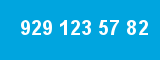 929 123 57 82